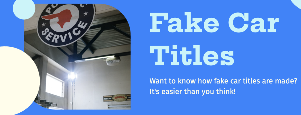How Fake Car Titles Are Made